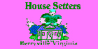 House Setters
Berryville, VA